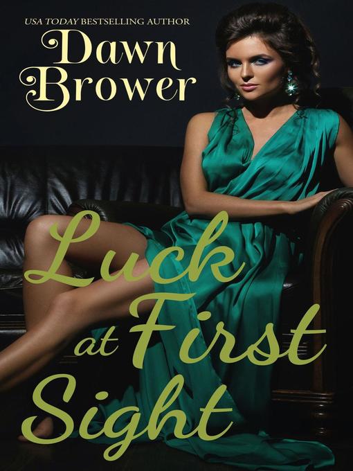 Title details for Luck at First Sight by Dawn Brower - Available